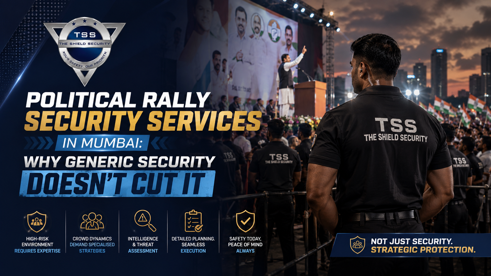 Political Rally Security Services in Mumbai: Why Generic Security Doesn't Cut It